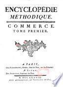 Encyclopédie méthodique. Commerce