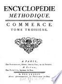 Encyclopédie Méthodique. Commerce