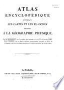 Encyclopédie méthodique. Géographie-physique. Par le cit. Desmarest