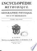 Encyclopédie méthodique. Géographie-physique. Par le cit. Desmarest