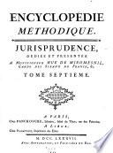 Encyclopédie Méthodique. Jurisprudence