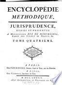 Encyclopédie Méthodique. Jurisprudence