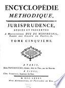 Encyclopédie Méthodique. Jurisprudence
