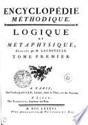 Encyclopédie méthodique. Logique et métaphysique