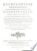 Encyclopédie Méthodique. Manufactures, Arts Et Métiers