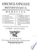 Encyclopédie Méthodique. Médecine