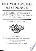 Encyclopedie methodique, ou par ordre de matières: Antiquités, mythologie, diplomatique des chartres et chronologie