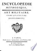 Encyclopedie methodique, ou par ordre de matières: Art militaire