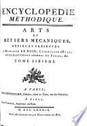 Encyclopedie methodique, ou par ordre de matières: Arts et métiers mécaniques