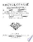 Encyclopédie méthodique, ou, par ordre de matières