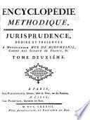 Encyclopedie methodique, ou par ordre de matières: Jurisprudence