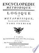 Encyclopedie methodique, ou par ordre de matières: Logique et métaphysique