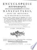 Encyclopedie methodique, ou par ordre de matières: Manufactures, arts et metiers