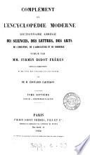Encyclopédie moderne [by E.M.P.M.A.Courtin]. [With] Atlas. Compl., publ. sous la direction de N. des Vergers [and others]. [With] Planches
