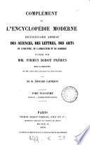 Encyclopédie moderne [by E.M.P.M.A.Courtin]. [With] Atlas. Compl., publ. sous la direction de N. des Vergers [and others]. [With] Planches