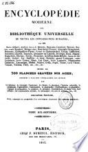 Encyclópedie moderne ou bibliothèque de toutes les connaissances humaines...