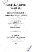 Encyclopédie moderne, ou Dictionnaire abrégé des sciences, des lettres et des arts avec l'indication des ouvrages ou les divers sujets sont développée et approfondis, par M. Courtin, ... et par une Société de gens de lettres Tome premier [-vingt-deuxième]