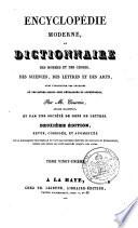 Encyclopédie moderne, ou Dictionnaire des hommes et des choses, des sciences, des lettres et des arts, avec l'indication des ouvrages où les divers sujets sont développés et approfondis
