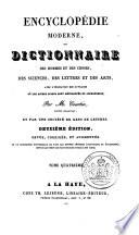 Encyclopédie moderne, ou Dictionnaire des hommes et des choses, des sciences, des lettres et des arts, avec l'indication des ouvrages où les divers sujets sont développés et approfondis