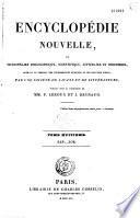 Encyclopédie nouvelle ou dictionnaire philosophique, scientifique, littéraire et industriel...