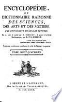 Encyclopédie, Ou Dictionnaire Raisonné Des Sciences, Des Arts Et Des Métiers
