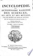 Encyclopédie Ou Dictionnaire Raisonné Des Sciences, Des Arts Et Des Métiers