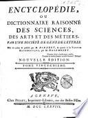 Encyclopédie, ou, Dictionnaire raisonné des sciences, des arts et des métiers