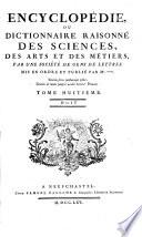 Encyclopédie Ou Dictionnaire Raisonné Des Sciences, Des Arts Et Des Métiers