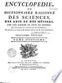 Encyclopédie ou Dictionnaire raisonné des sciences, des arts et des métiers