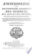 Encyclopédie Ou Dictionnaire Raisonné Des Sciences, Des Arts Et Des Métiers