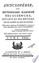 Encyclopédie ou dictionnaire raisonné des sciences, des arts et des métiers