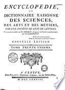 Encyclopédie, ou, Dictionnaire raisonné des sciences, des arts et des métiers