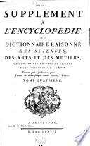 Encyclopédie ou dictionnaire raisonné des sciences, des arts et des métiers