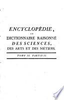 Encyclopédie, Ou Dictionnaire Raisonné Des Sciences, Des Arts Et Des Métiers