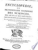 Encyclopédie, ou dictionnaire raisonné des sciences, des arts et des métiers