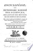 Encyclopédie, ou, Dictionnaire raisonné des sciences, des arts et des métiers