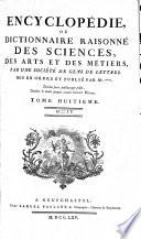 Encyclopédie Ou Dictionnaire Raisonné Des Sciences, Des Arts Et Des Métiers