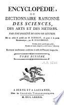 Encyclopédie ou dictionnaire raisonné des sciences des arts et des métiers