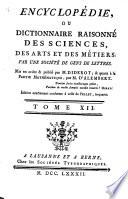 Encyclopédie ou dictionnaire raisonné des sciences des arts et des métiers
