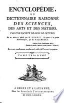 Encyclopédie ou dictionnaire raisonné des sciences des arts et des métiers