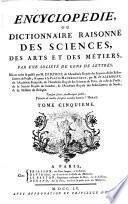 Encyclopédie Ou Dictionnaire Raisonné Des Sciences, Des Arts Et Des Métiers