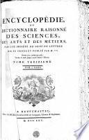 Encyclopédie, ou: Dictionnaire raisonné des sciences, des arts et des métiers