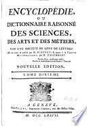Encyclopédie ou dictionnaire raisonné des sciences, des arts et des métiers