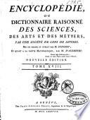 Encyclopédie, ou, Dictionnaire raisonné des sciences, des arts et des métiers