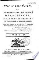 Encyclopédie ou dictionnaire raisonné des sciences, des arts et des métiers par une société de gens de lettres