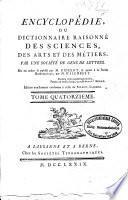 Encyclopédie ou dictionnaire raisonné des sciences, des arts et des métiers, par une société de gens de lettres