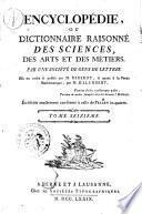 Encyclopédie, ou dictionnaire raisonné des sciences, des arts et des métiers, par une société de gens de lettres. Mis en ordre & publié par M. Diderot, & quant à la partie mathématique, par M. D'Alembert