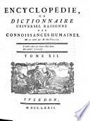 Encyclopédie, ou dictionnaire universel raisonné des connoissances humaines