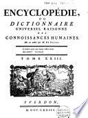 Encyclopédie, ou dictionnaire universel raisonné des connoissances humaines