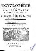 Encyclopédie, ou dictionnaire universel raisonné des connoissances humaines